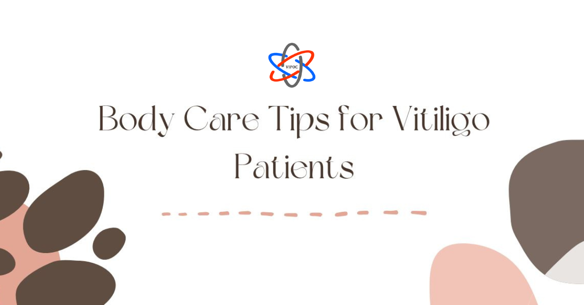 Body Care Tips for Vitiligo Patients